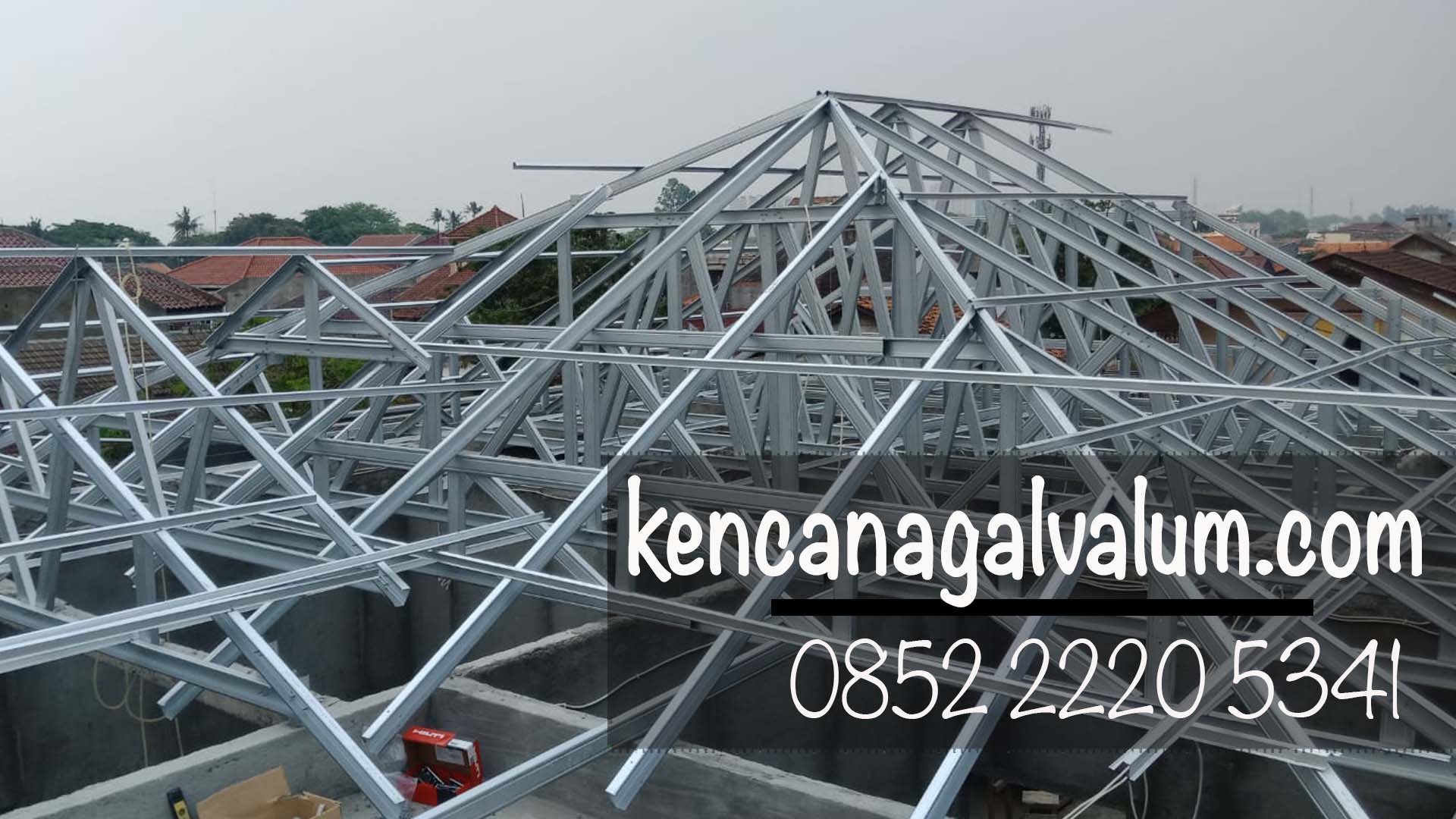 Call Kami - 08-52-22-20-53-41 | Harga Tukang Baja Ringan Kencana Truss ...